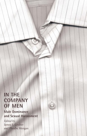 In the Company of Men: Male Dominance and Sexual Harassment by