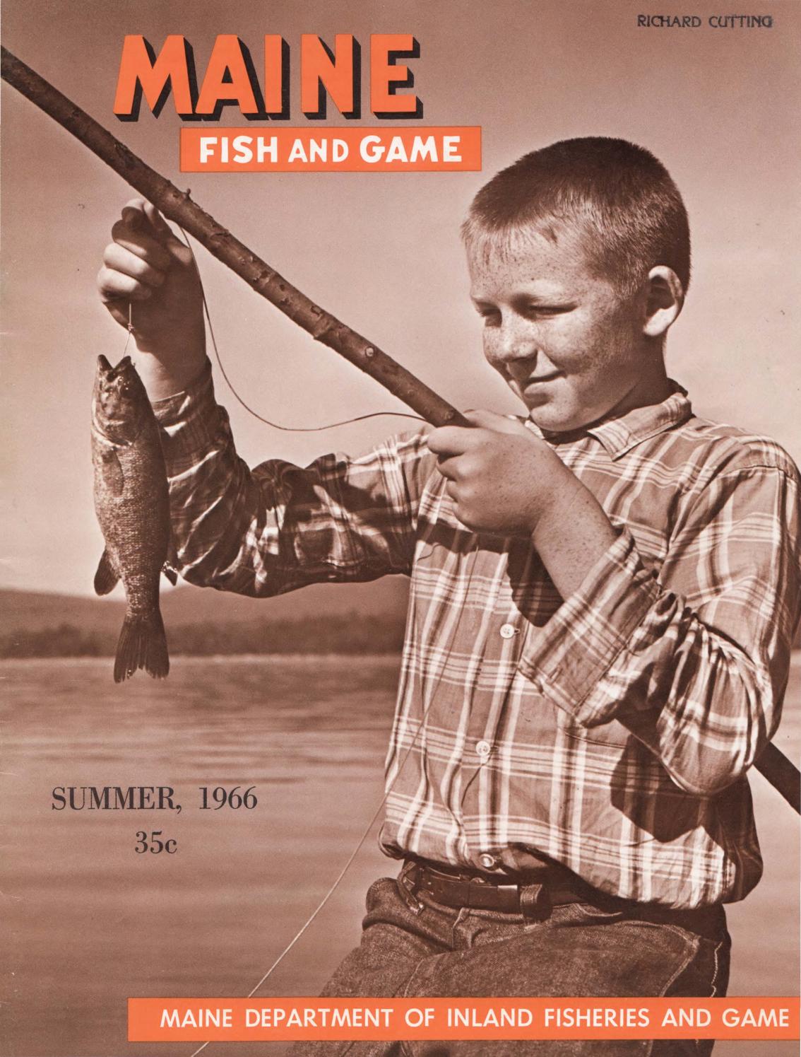 Maine Fish and Game Magazine, Summer 1966 by Maine State Library - Issuu