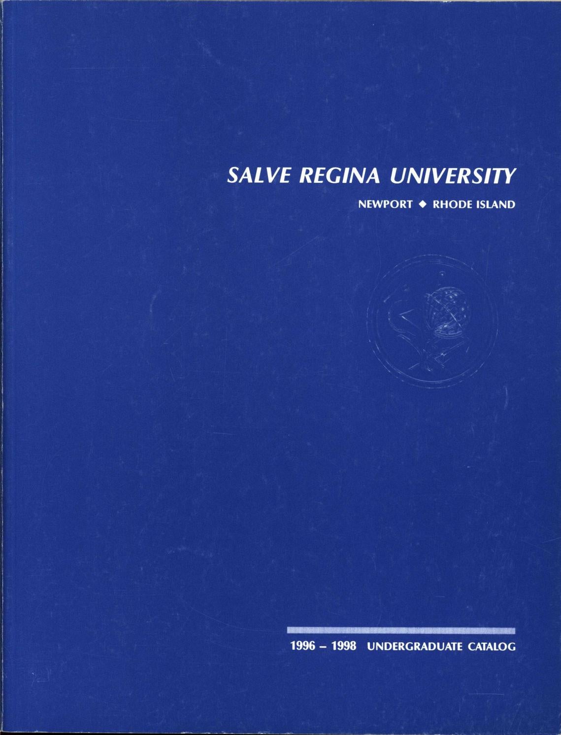 Salve Regina University Undergraduate Catalog 19961998 by McKillop