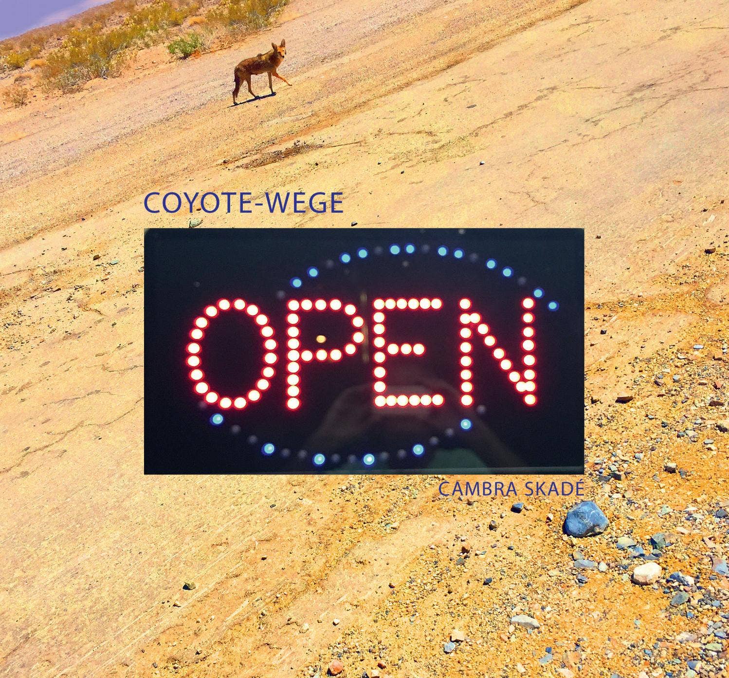 Coyote-Wege Open by Cambra Skadé - Issuu