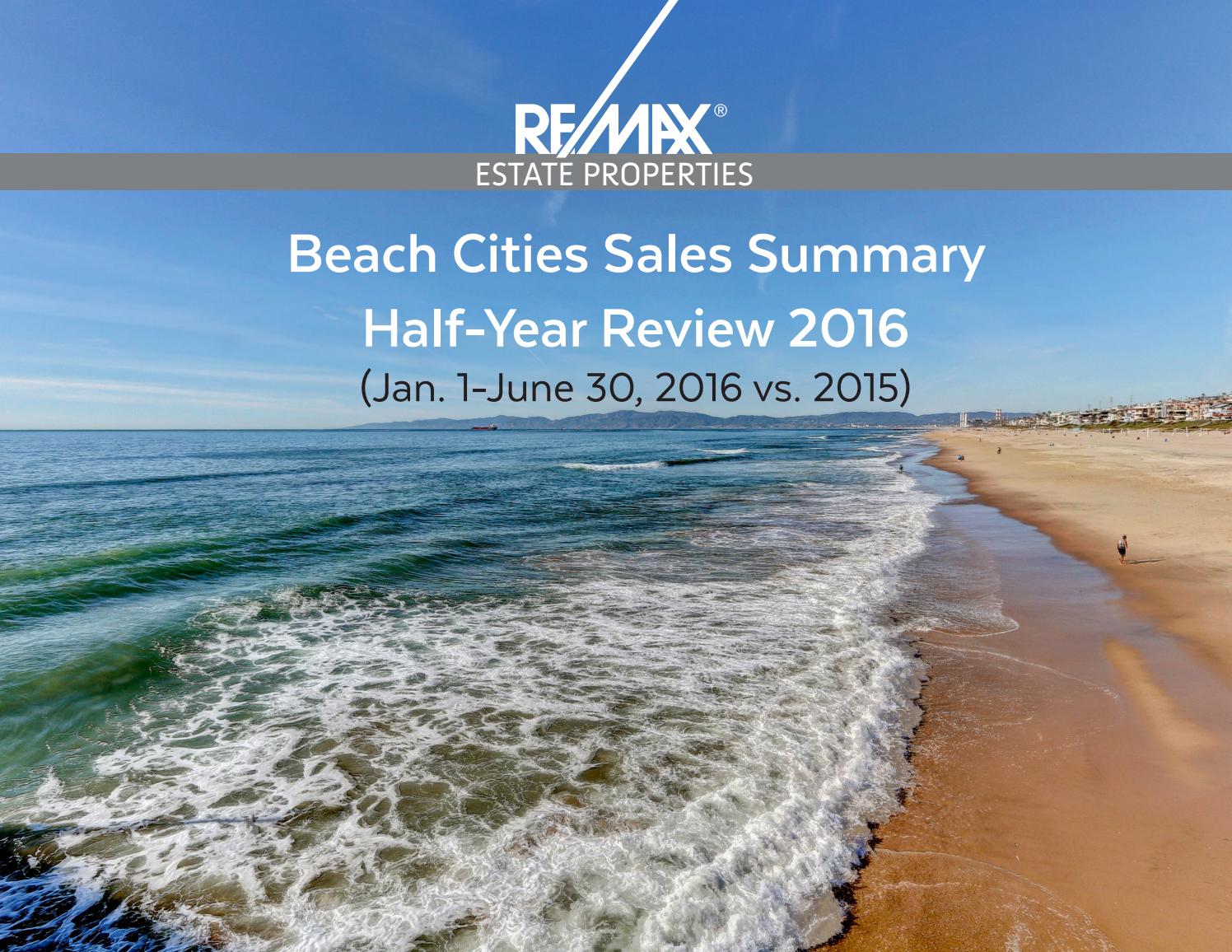 RE/MAX Estate Properties Beach Cities Sales in First Half 2016 by RE