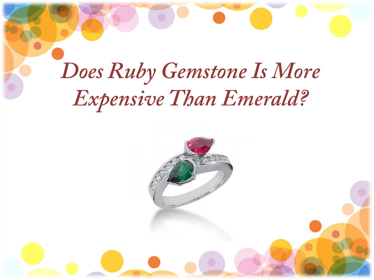 is ruby more expensive than emerald