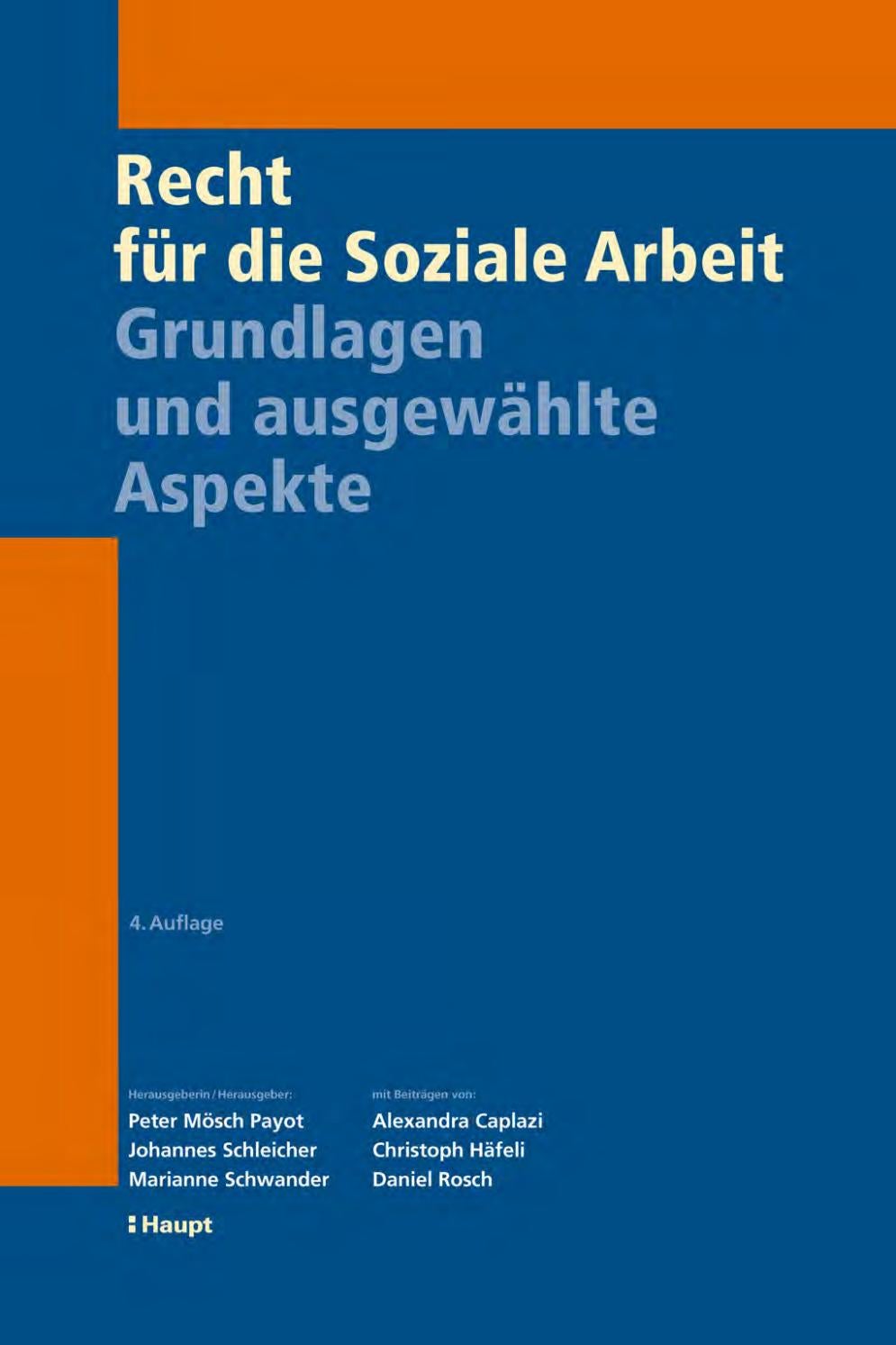 Mösch Payot et al., Recht für die soziale Arbeit, 4. A by Haupt Verlag - Issuu