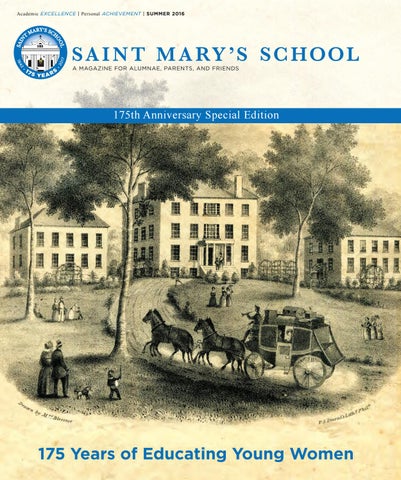 Saint Mary s School Alumnae Magazine Summer 2016 by Saint Mary s