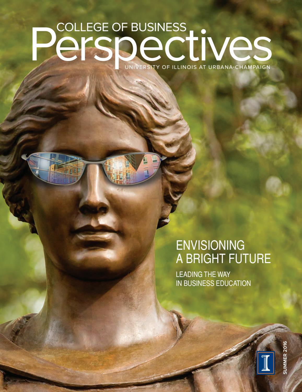 Perspectives Summer 2016 by Gies College of Business Issuu