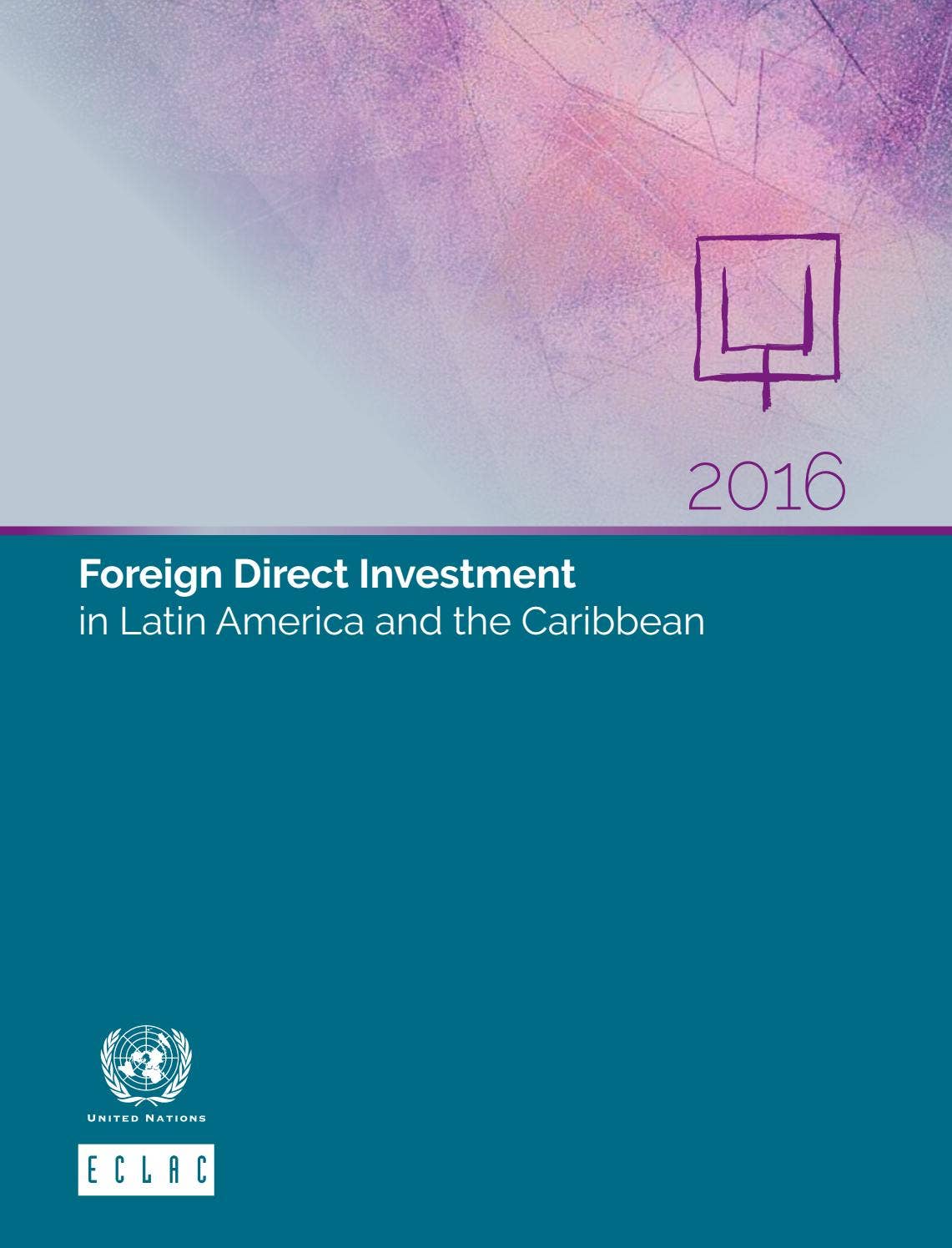 Foreign Direct Investment in Latin America and the Caribbean 2016 by ...