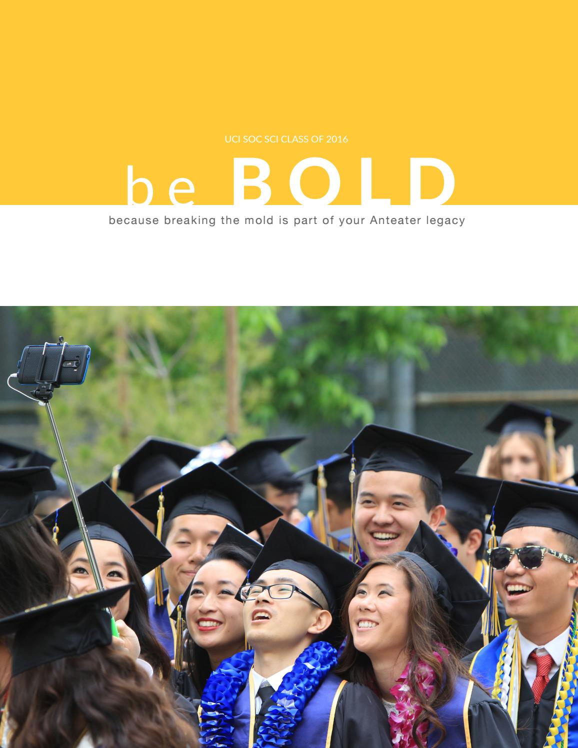 Be Bold Uci Soc Sci Spring Magazine 2016 By Uci School Of Social Sciences Issuu