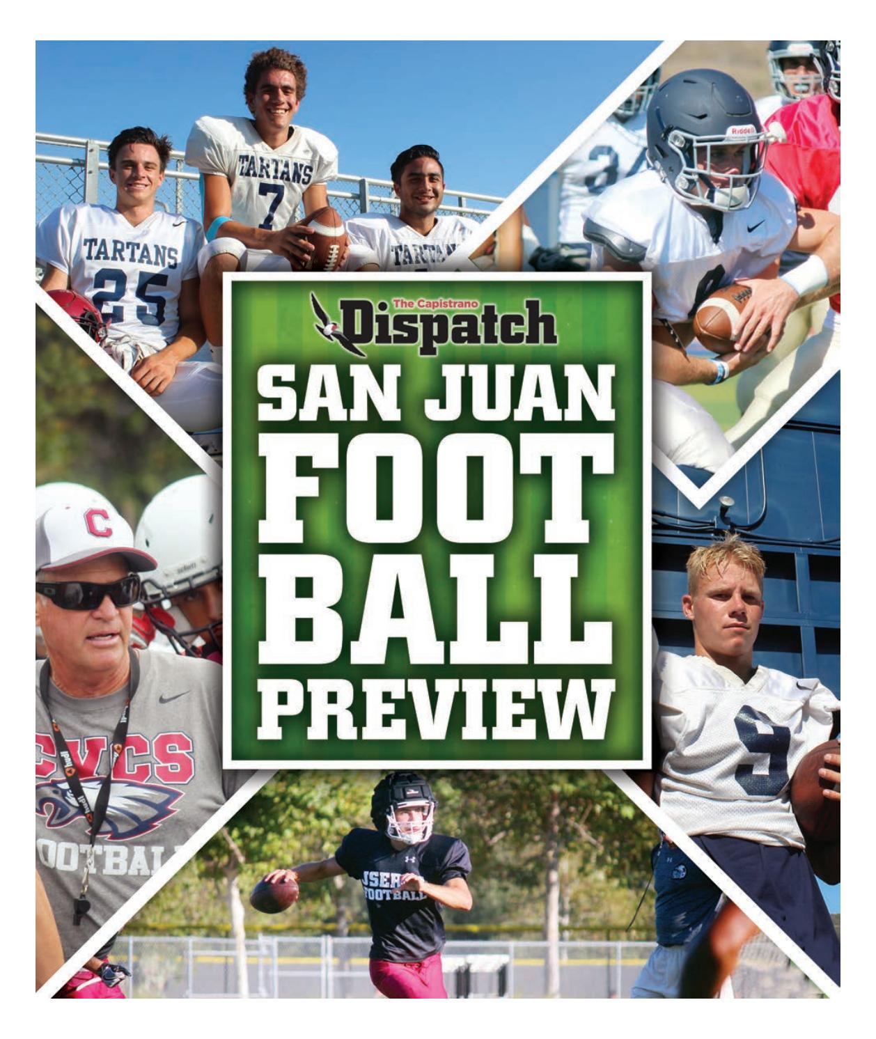 San Juan Football Preview 2016 by The Capistrano Dispatch Issuu