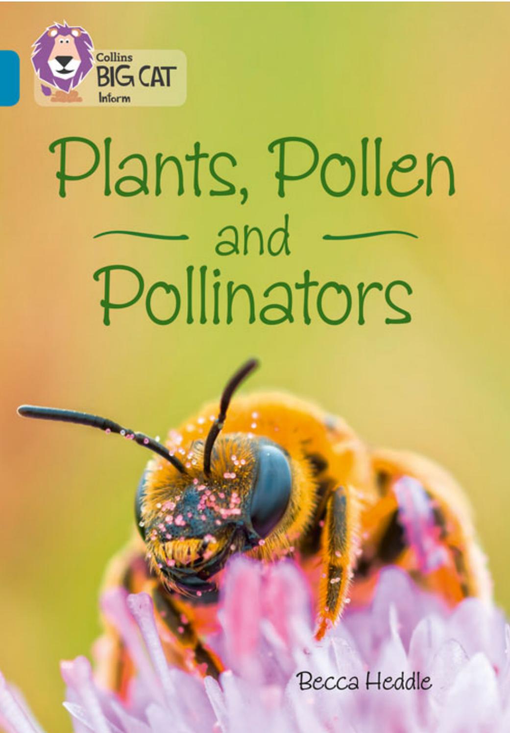 Plants, Pollen and Pollinators by Collins Issuu
