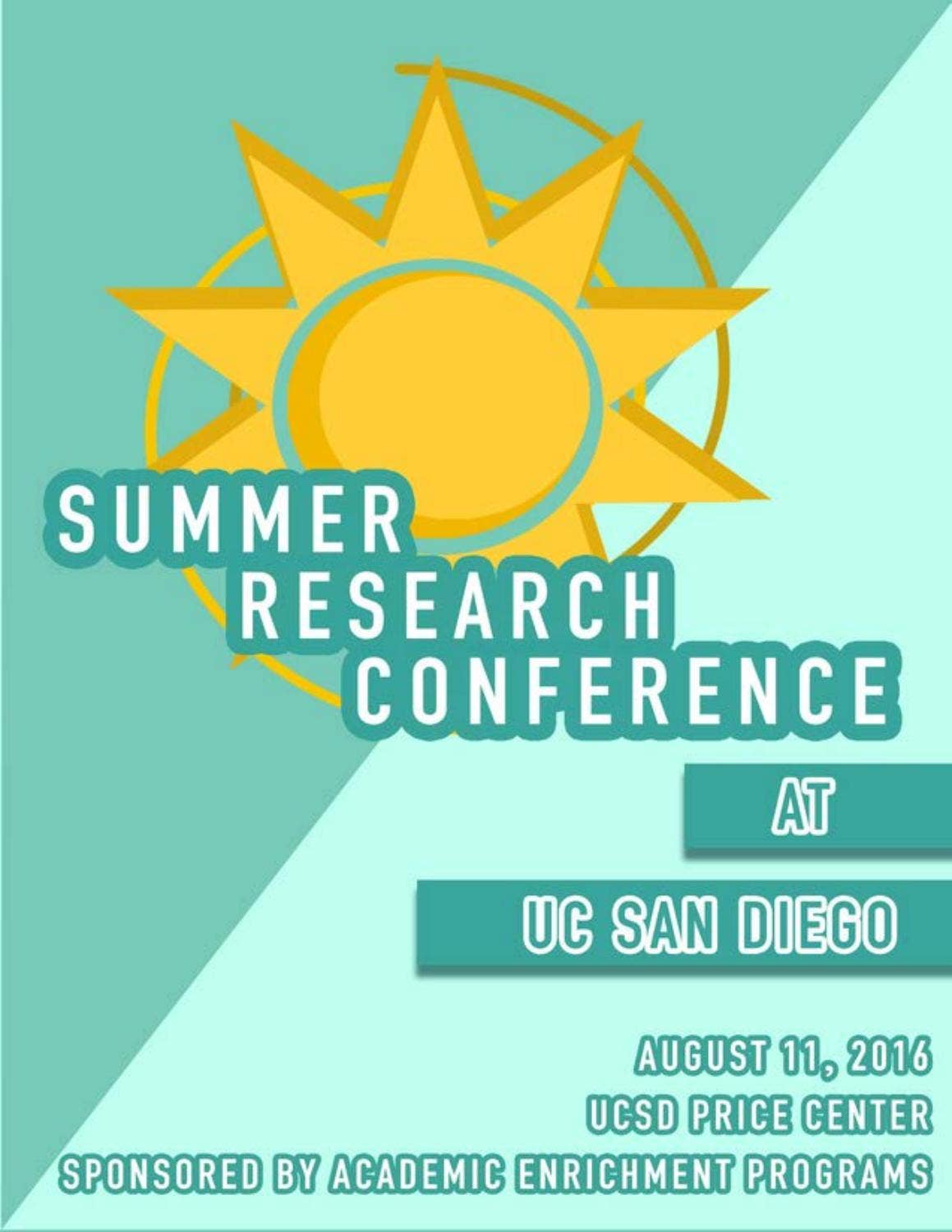 2016 UC San Diego Summer Research Conference program by Academic ...