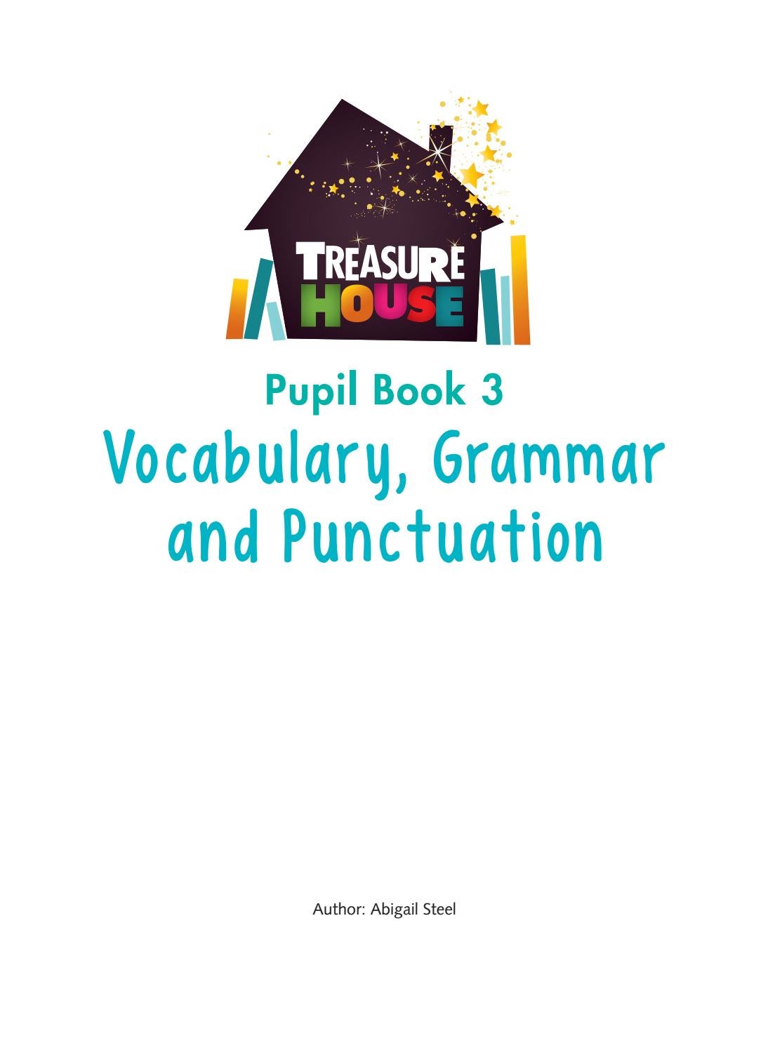 Treasure House Vocabulary, Grammar and Punctuation Pupil Book 3 by