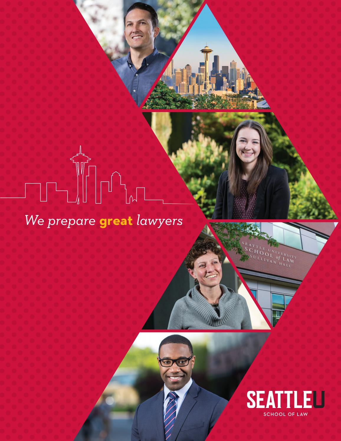 2016 Seattle University School of Law Admission Brochure by Seattle