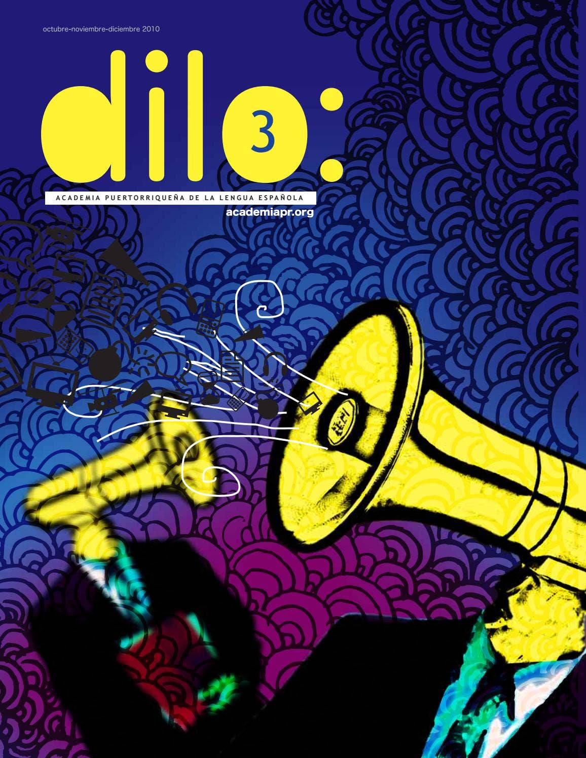Dilo: 3 by Academia Puertorriqueña de la Lengua Española - Issuu