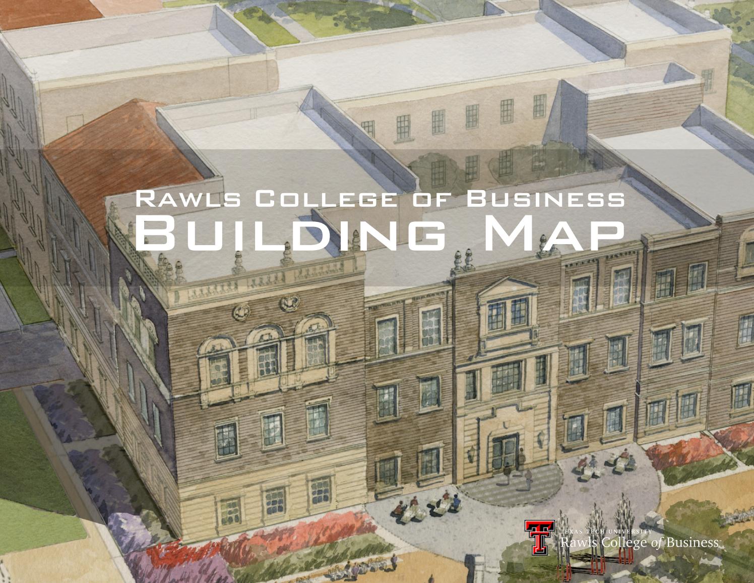 Rawls College Of Business Map Rawls College Of Business Building Map By Rawls College Of Business - Issuu
