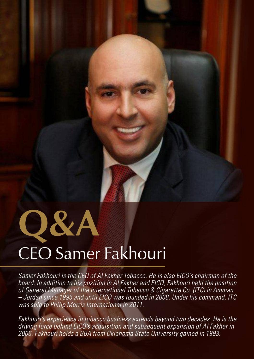 owner of tobacco company The CEO the World's Biggest Cigarette Makes His Pitch for "A Smoke-Free World"  InsideSources Syed Ali Akbar, CEO and