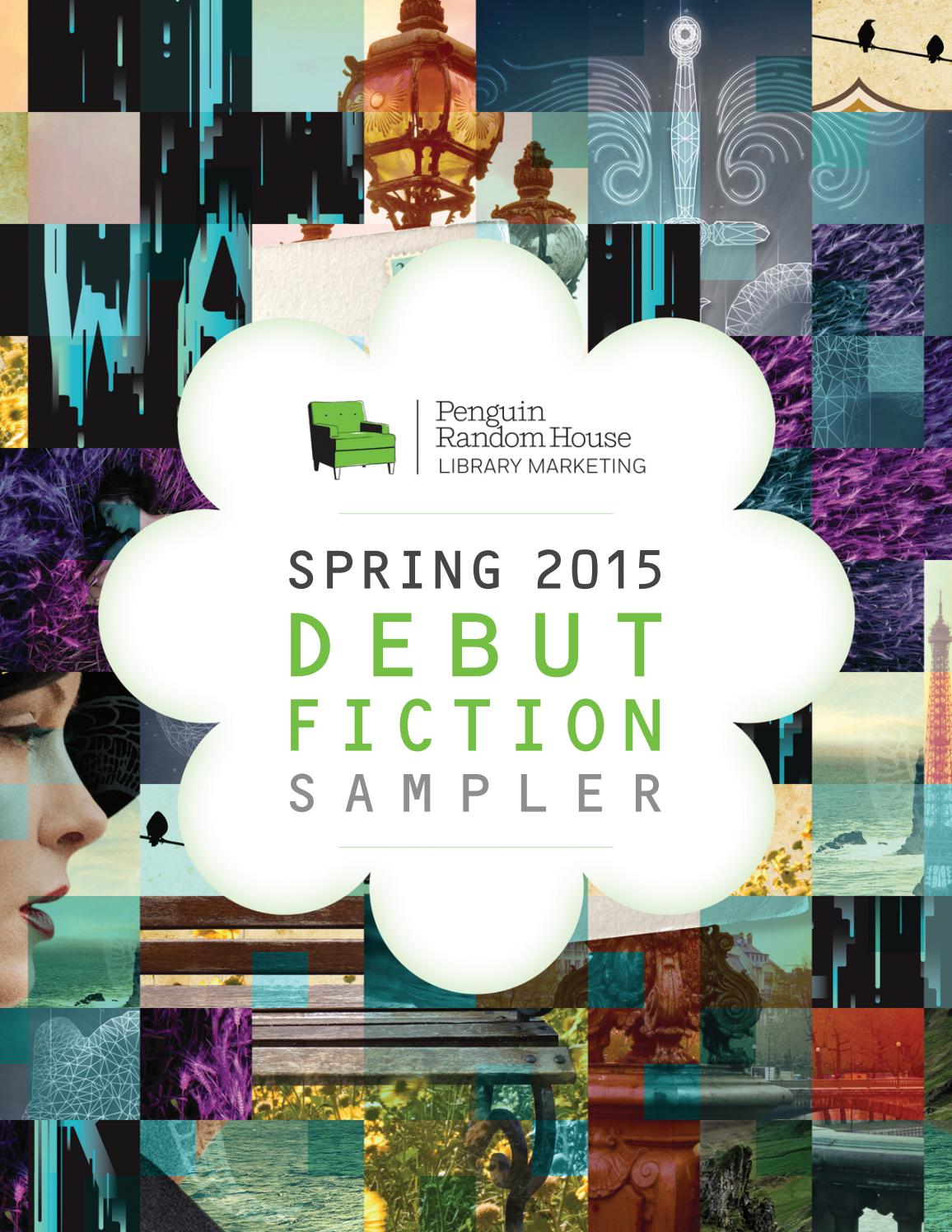 Spring 2015 Debut Fiction Sampler by PRH Library - Issuu