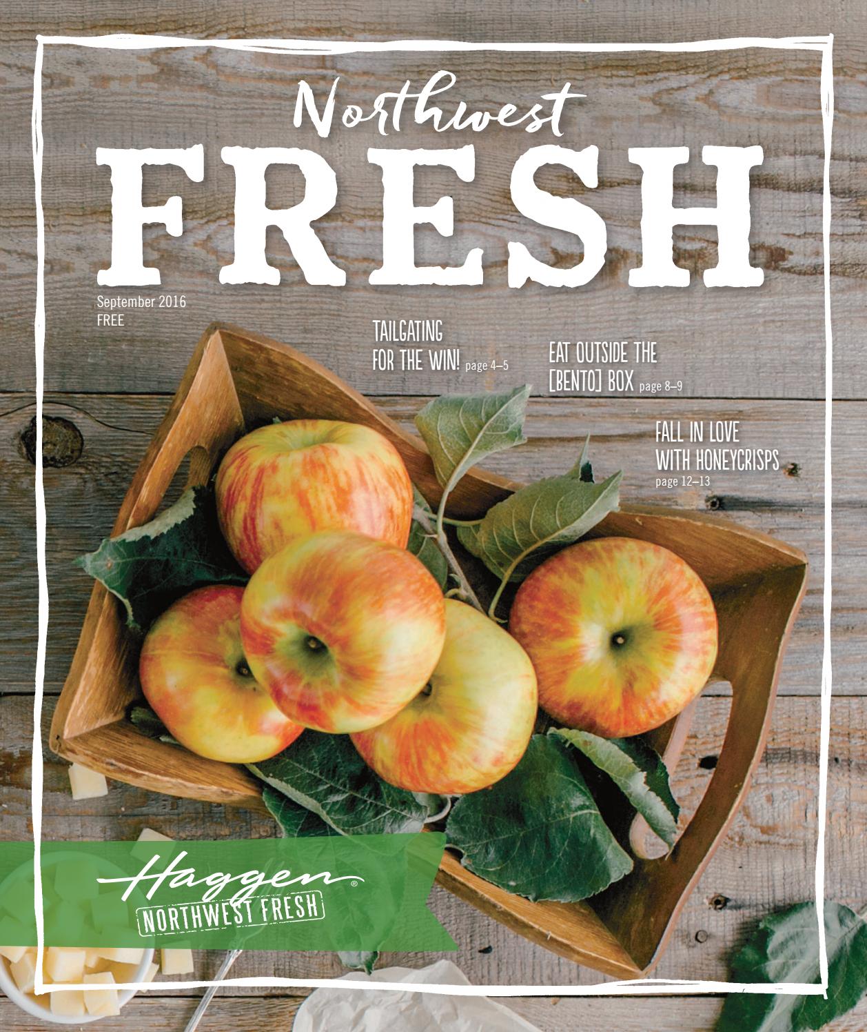 Haggen Northwest Fresh September 2016 by Haggen Northwest Fresh Issuu