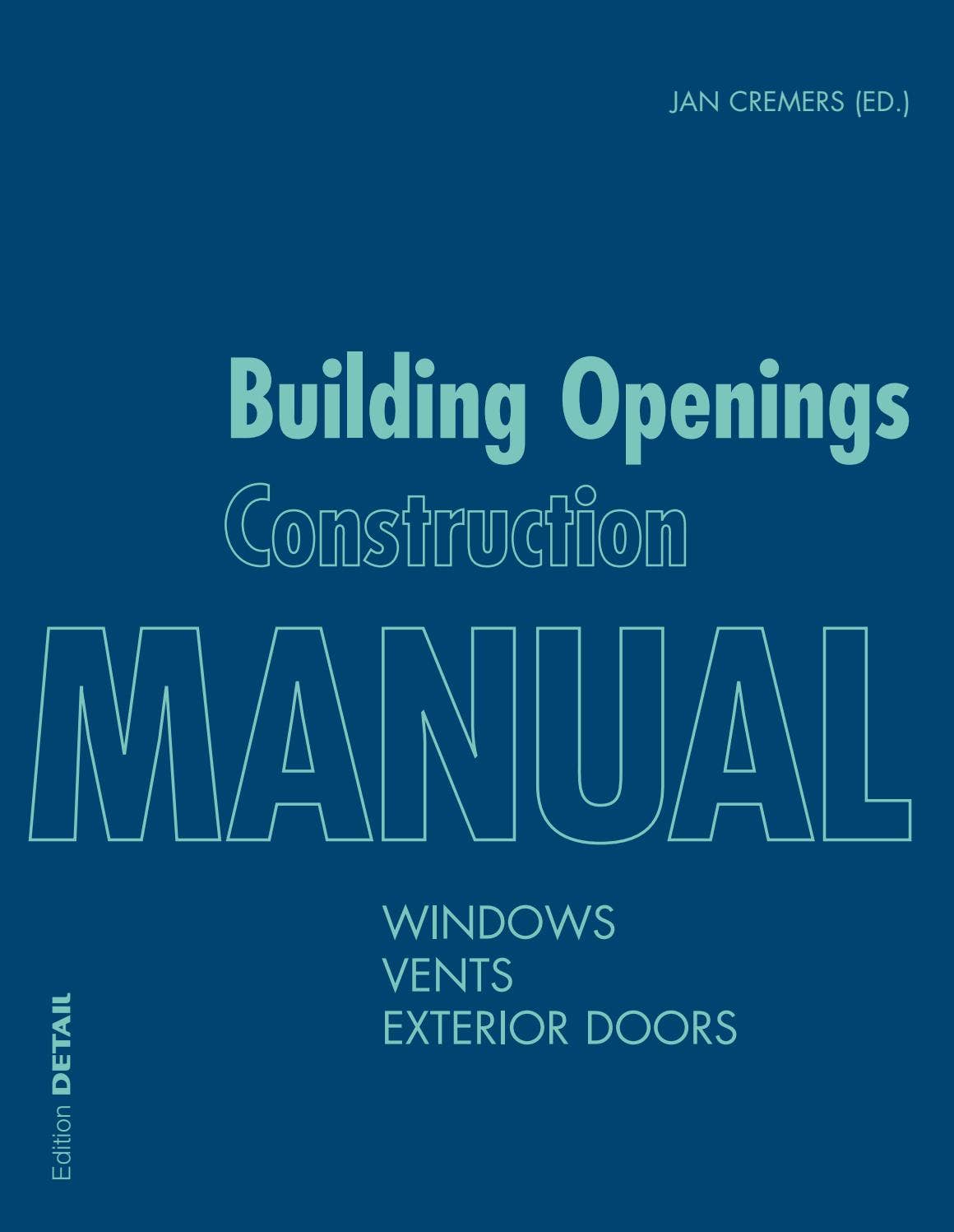 Building Openings Construction Manual by DETAIL - Issuu