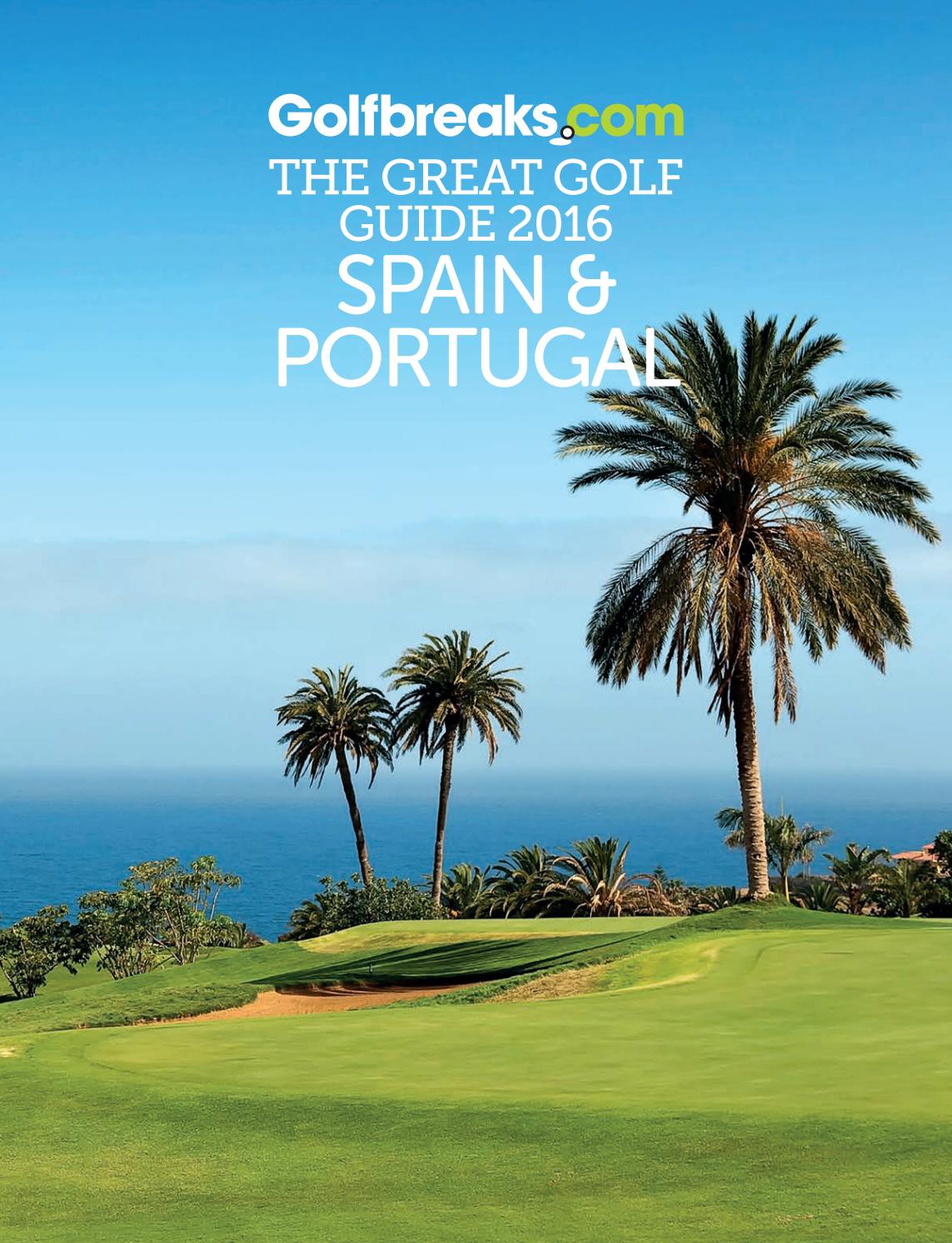 Spain & Portugal Destination Guide 2016 by Golfbreaks