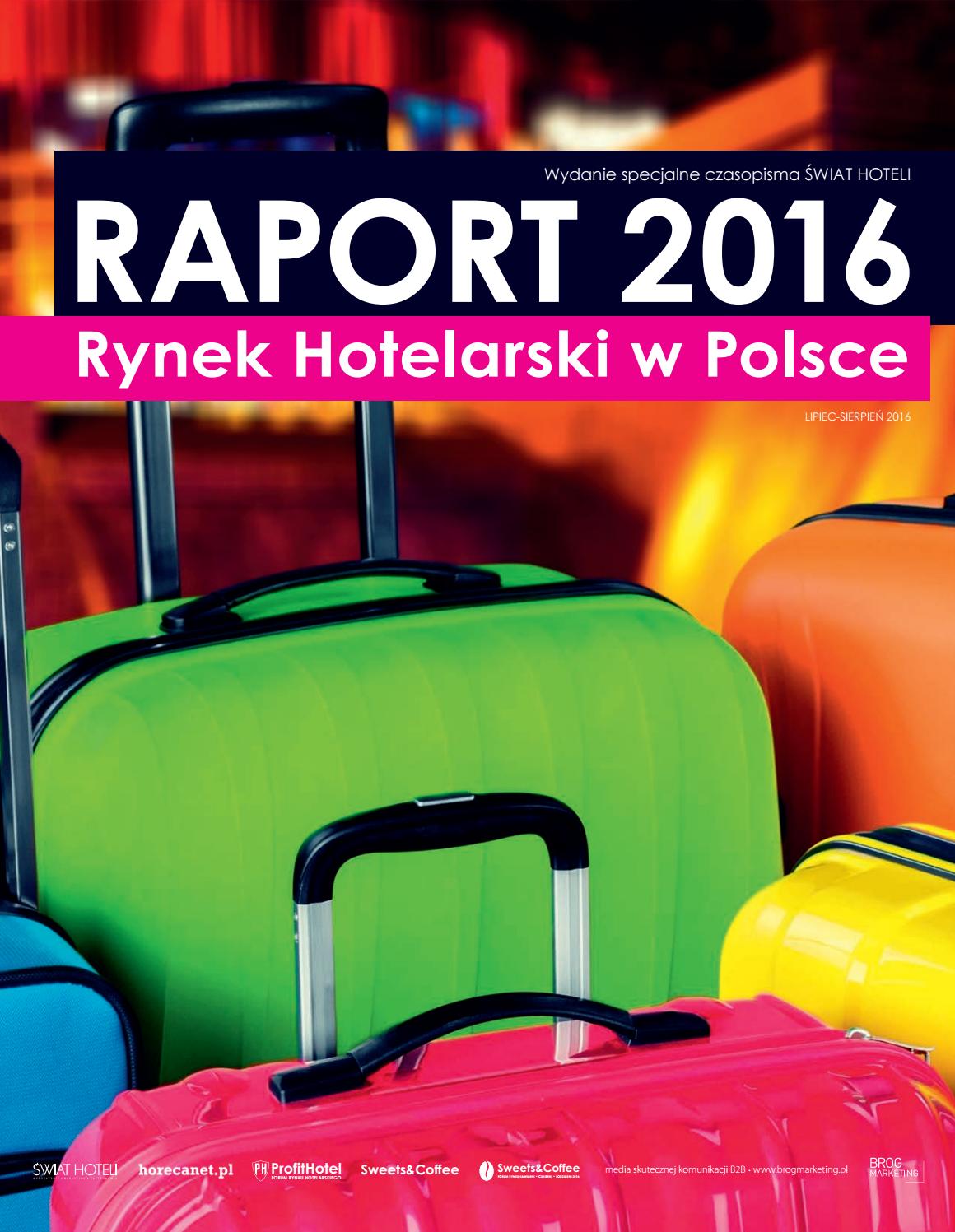 Rynek Hotelarski W Polsce Raport 2016 By Brog B2b Issuu
