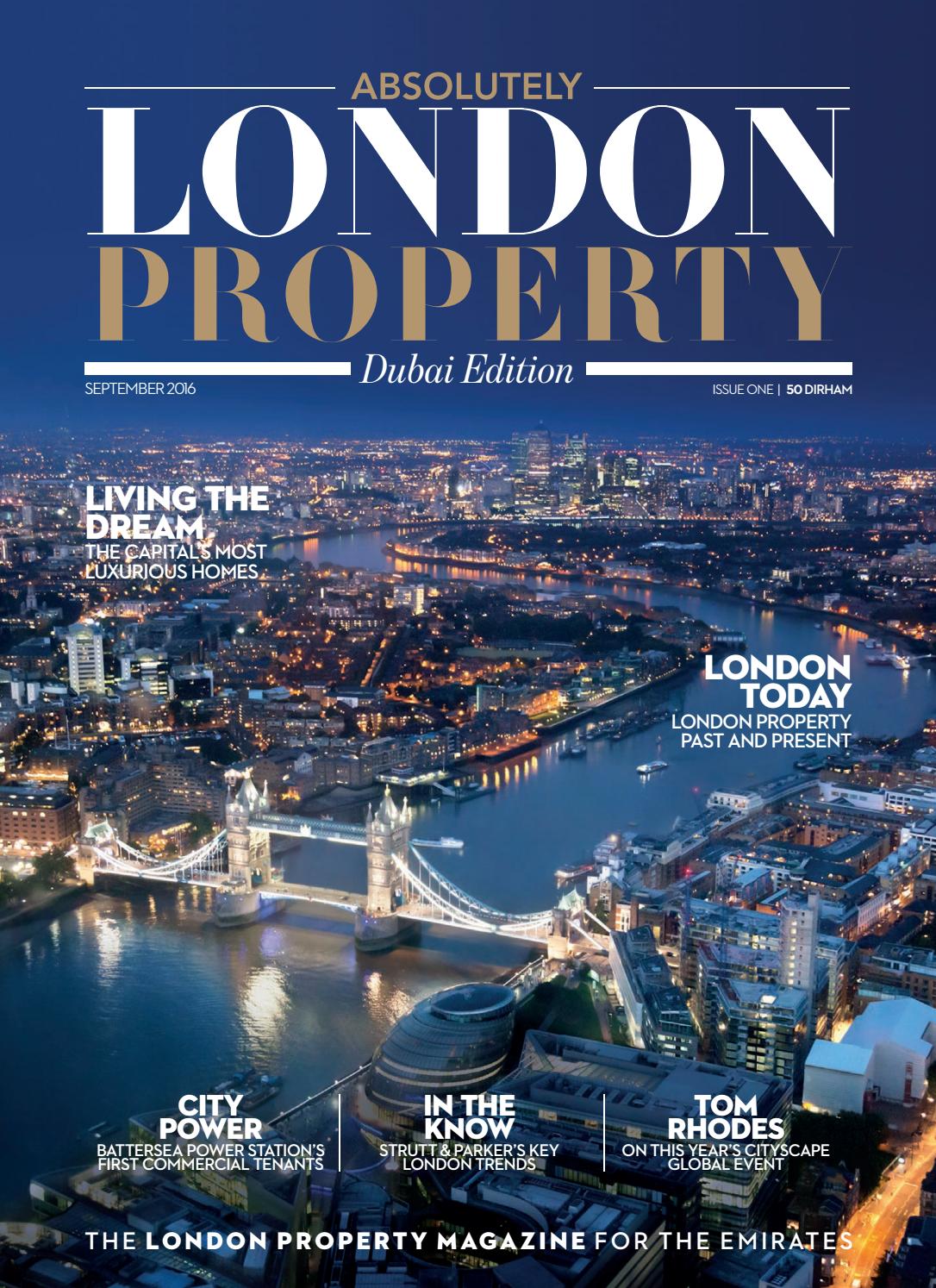 LONDON PROPERTY DUBAI EDITION SEPTEMBER 2016 by Zest Media Group Issuu