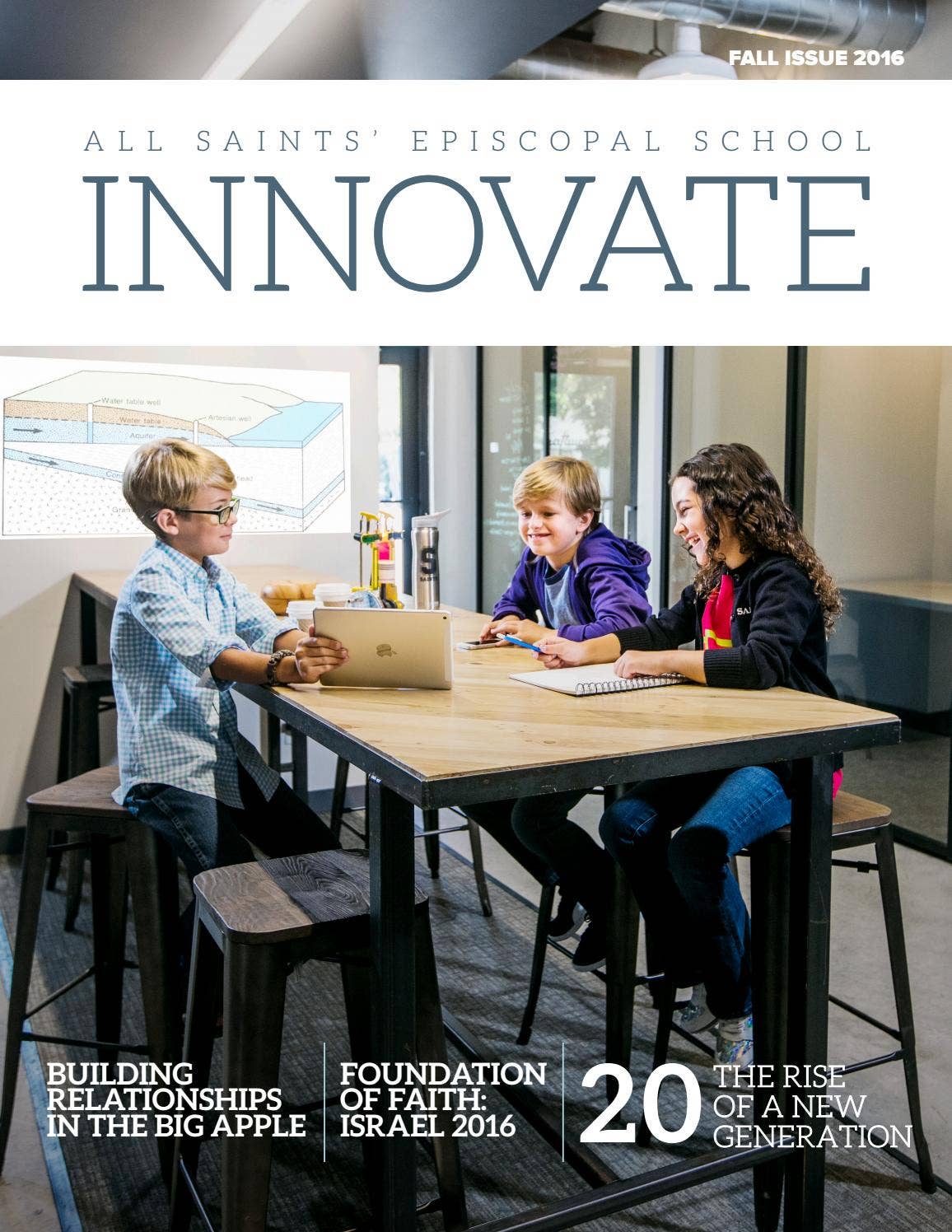 Innovate Magazine, Fall 2016 by All Saints' Episcopal School - Issuu