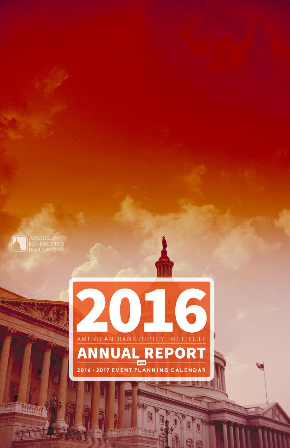 2016 ABI Annual Report by American Bankruptcy Institute - Issuu
