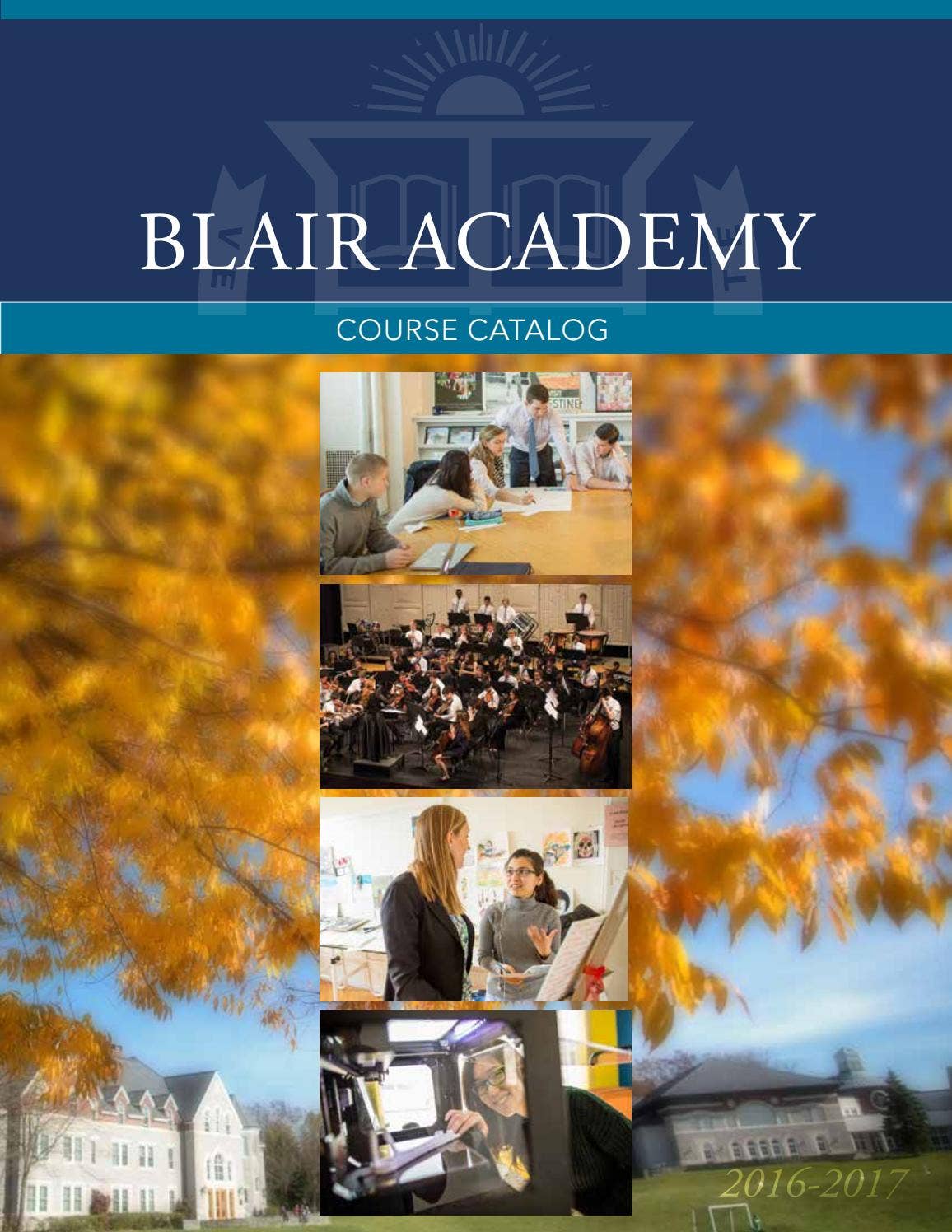 20162017 Course Catalog by Blair Academy Issuu