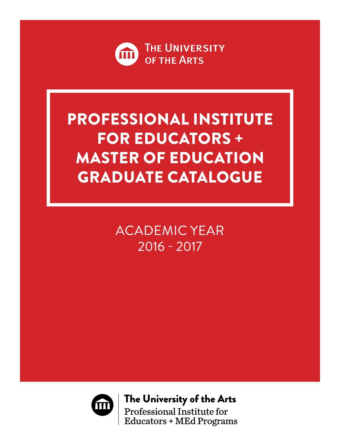 PIE + MEd Graduate Course Catalogue by University of the Arts Graduate