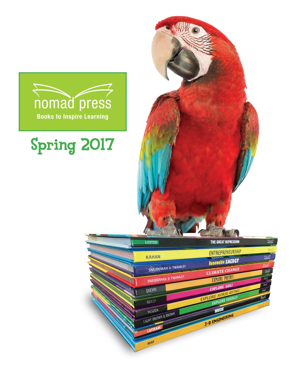 Nomad Press Spring 2017 Catalog by Nomad Press Issuu