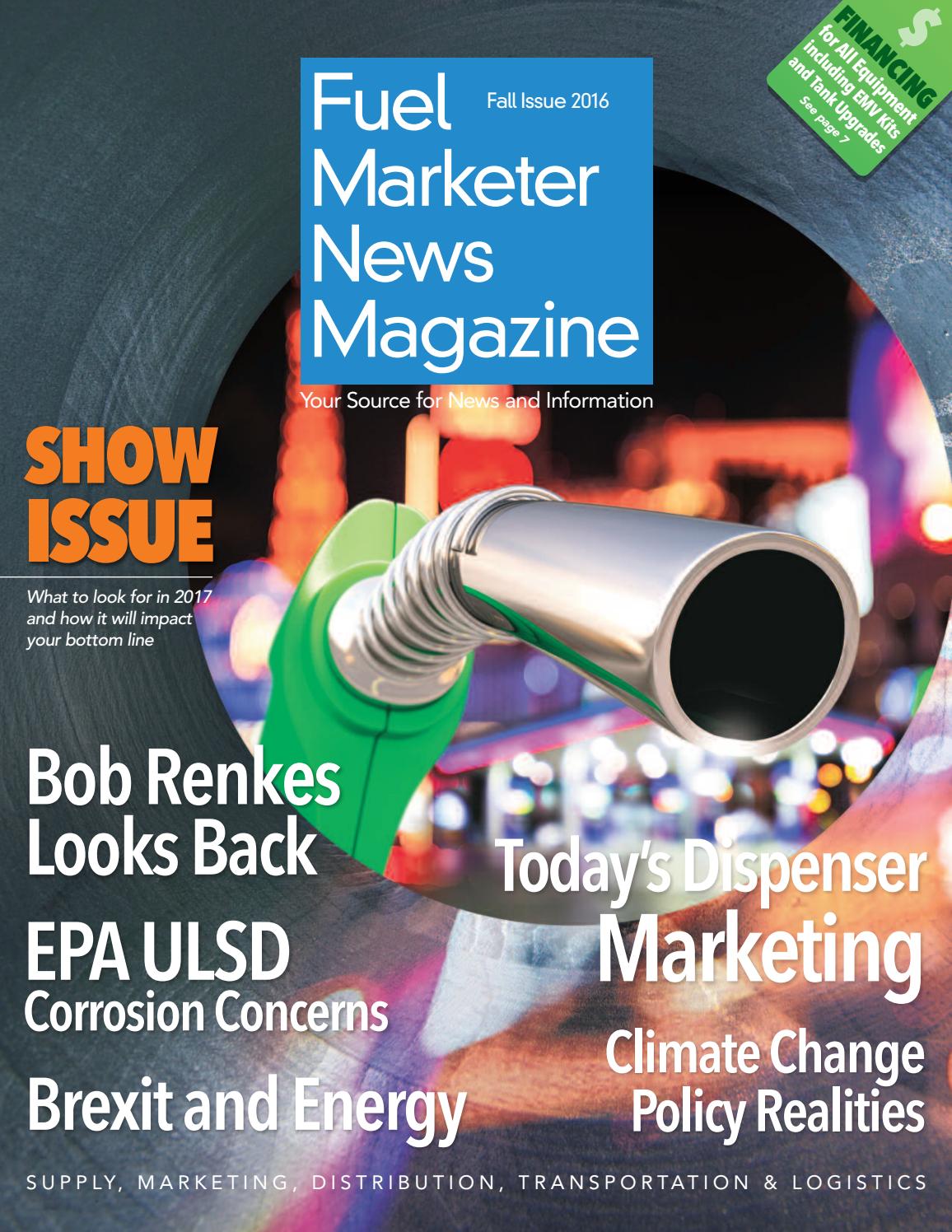 Fuel Marketer News Magazine Fall 2016 by Fuels Market News - Issuu