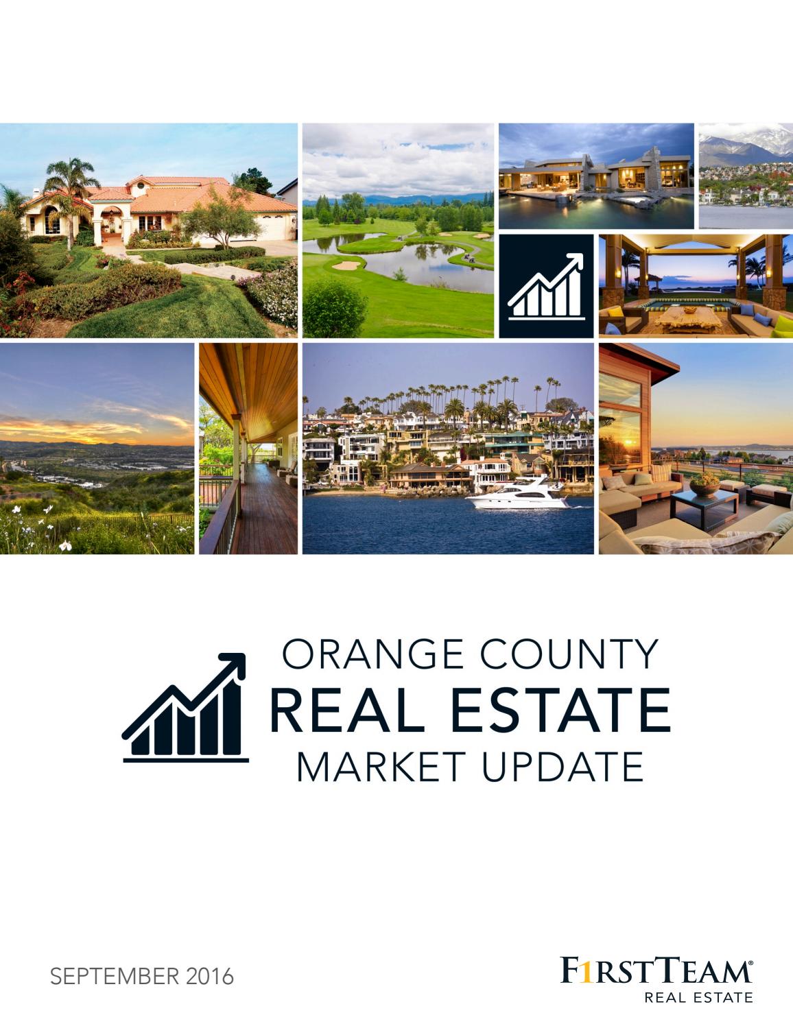 Orange County Real Estate Market Update September 2016 by First Team