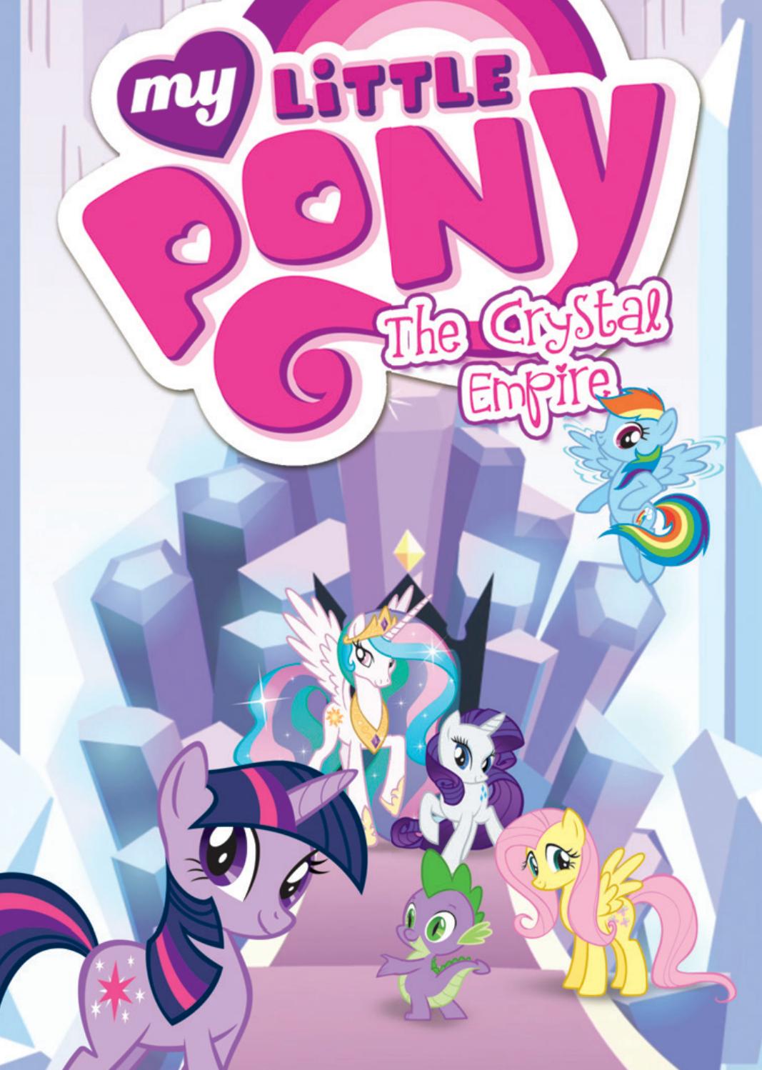 My Little Pony: The Crystal Empire by IDW Publishing - Issuu