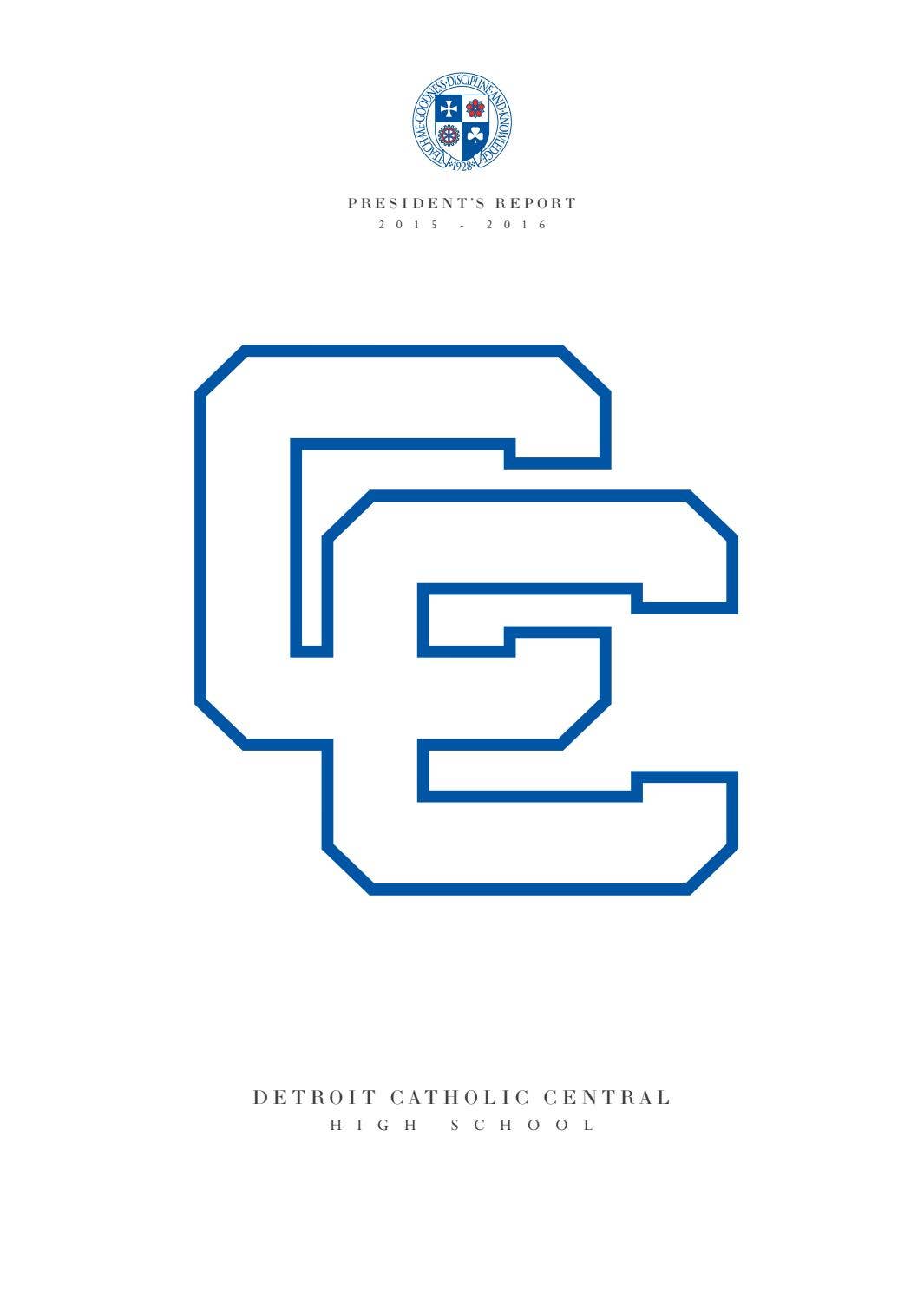 2016 Presidents Report by Detroit Catholic Central High School - Issuu