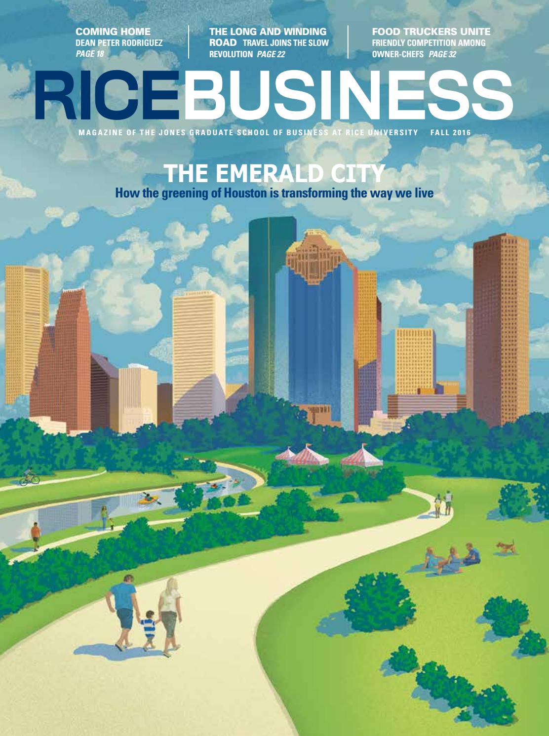 Rice Business Fall 2016 by Rice Business Issuu