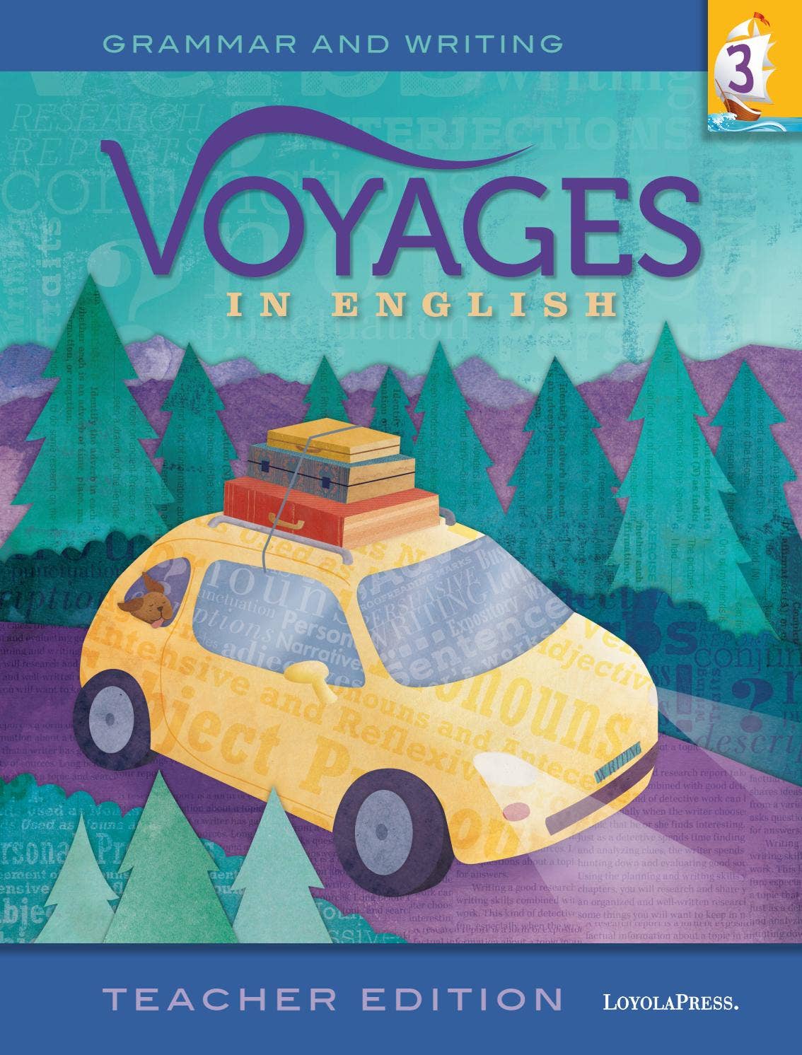 Voyages in English 2018, Teacher Edition, Grade 3 by Loyola Press
