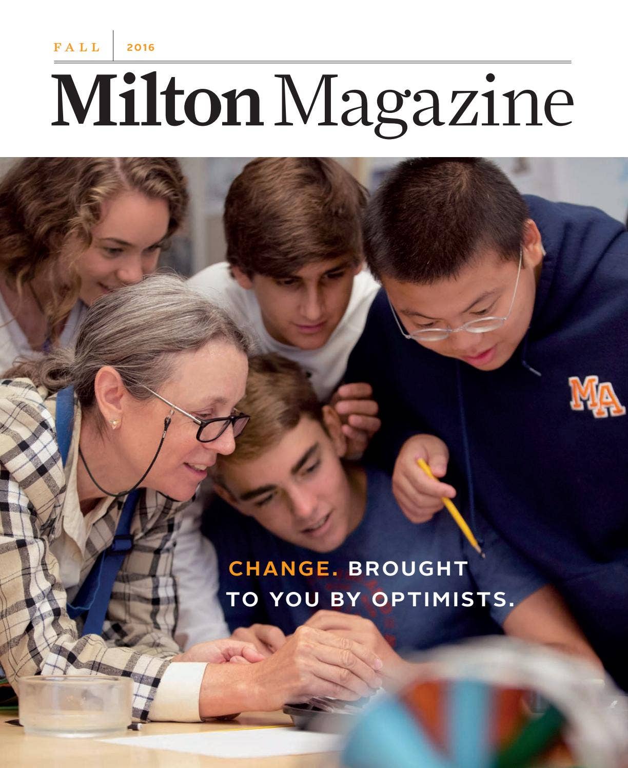Milton Magazine, Fall 2016 by Milton Academy - Issuu
