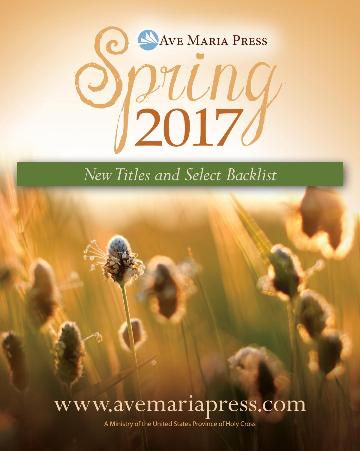 Ave Maria Press Spring 2017 Trade Catalog by Ave Maria Press Issuu