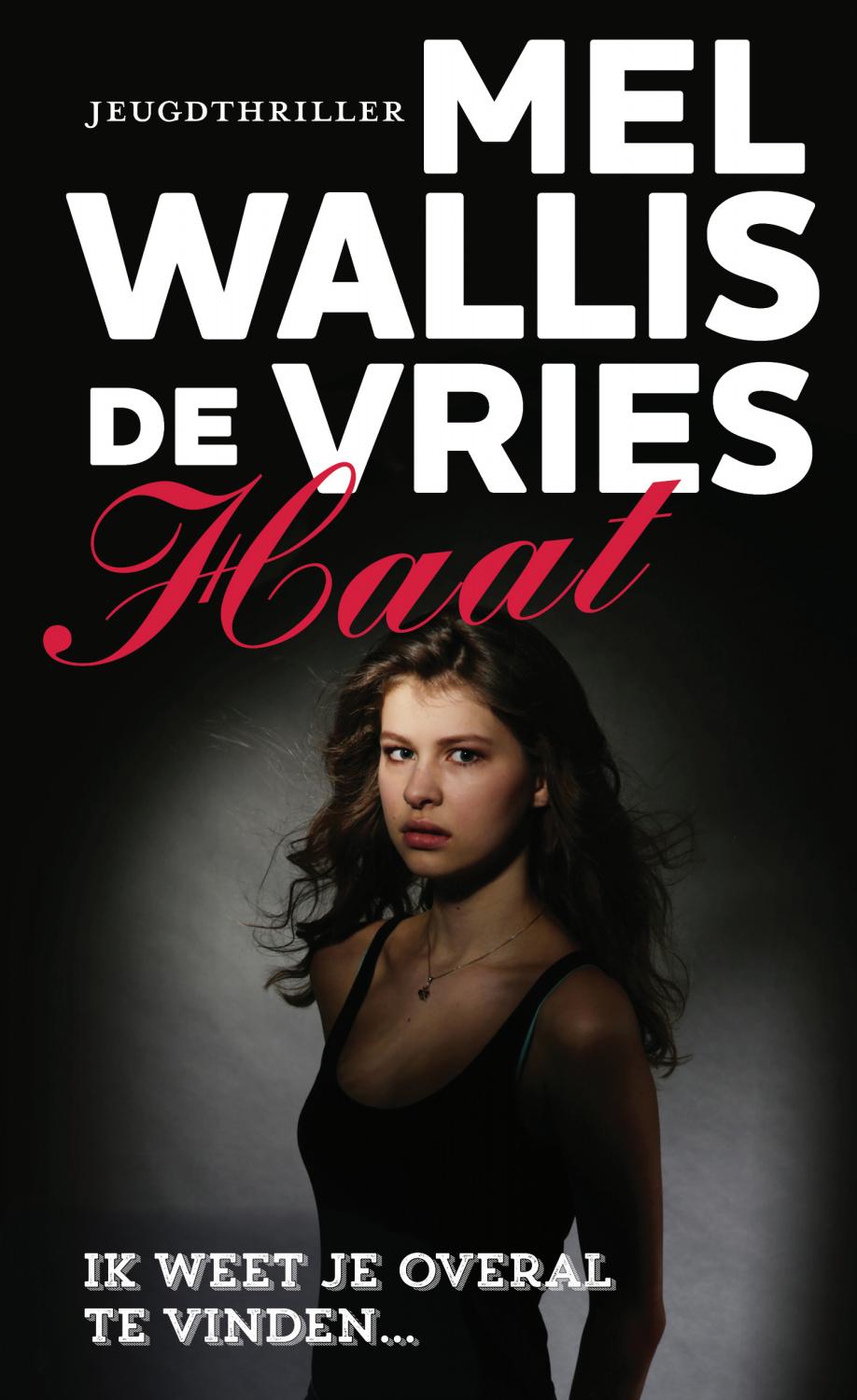 Leesfragment 'Haat' van Mel Wallis de Vries by Uitgeverij De Fontein Issuu Leesfragment 'Haat' van Mel Wallis de Vries by Uitgeverij De Fontein Issuu