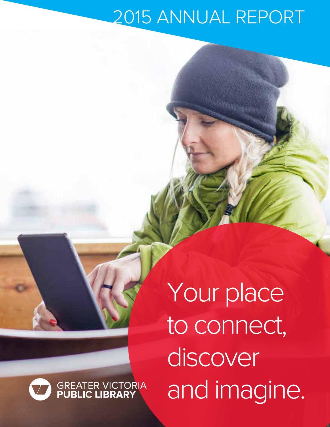 GVPL Annual Report 2015 by Greater Victoria Public Library - Issuu