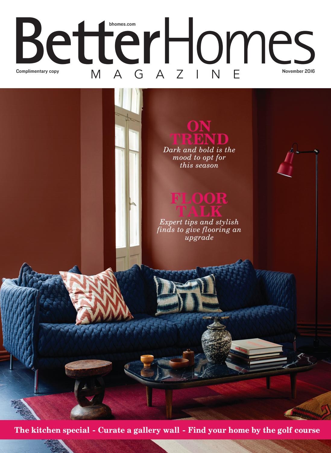 Better Homes Magazine Nov'16 by Hot Media Issuu