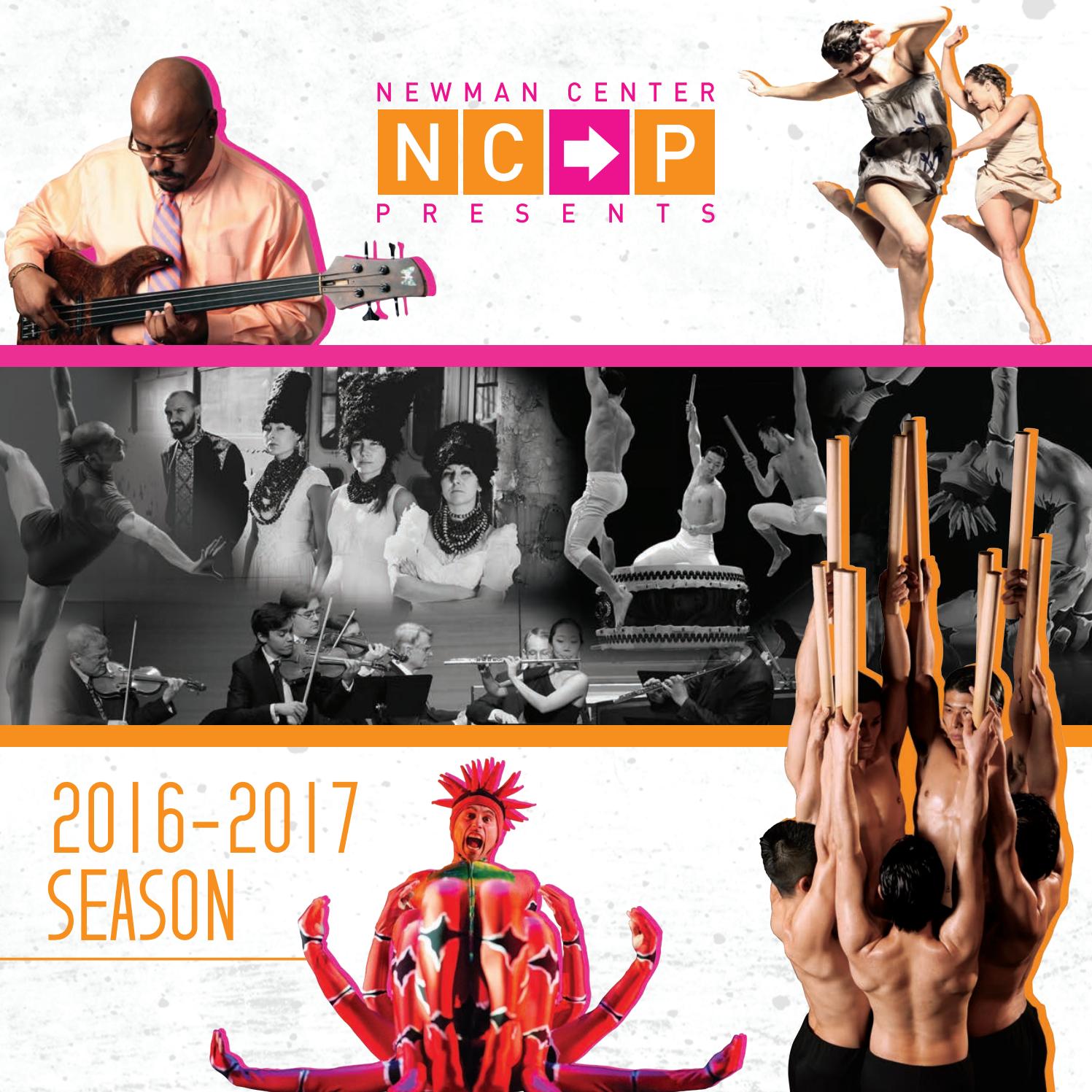 newman Center Presents Magazine 2016 2017 Nov 19 2016 by The newman Center Presents Magazine 2016 2017 Nov 19 2016 by The Publishing House issuu