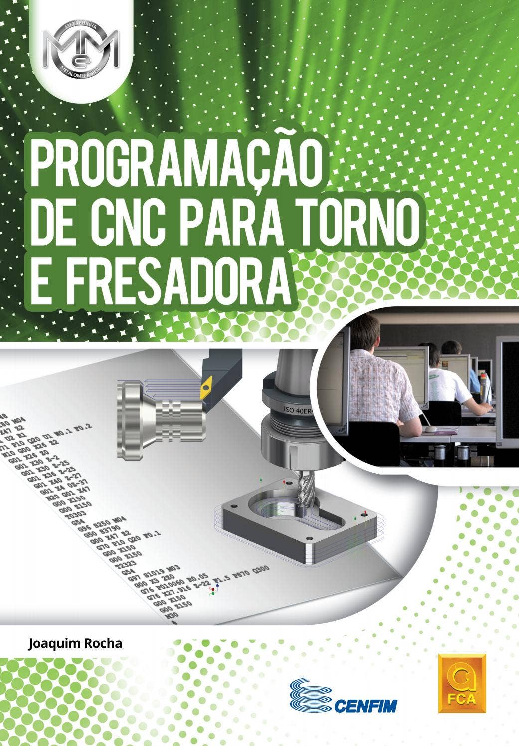 Programação de CNC para Torno e Fresadora by Grupo Lidel - Issuu