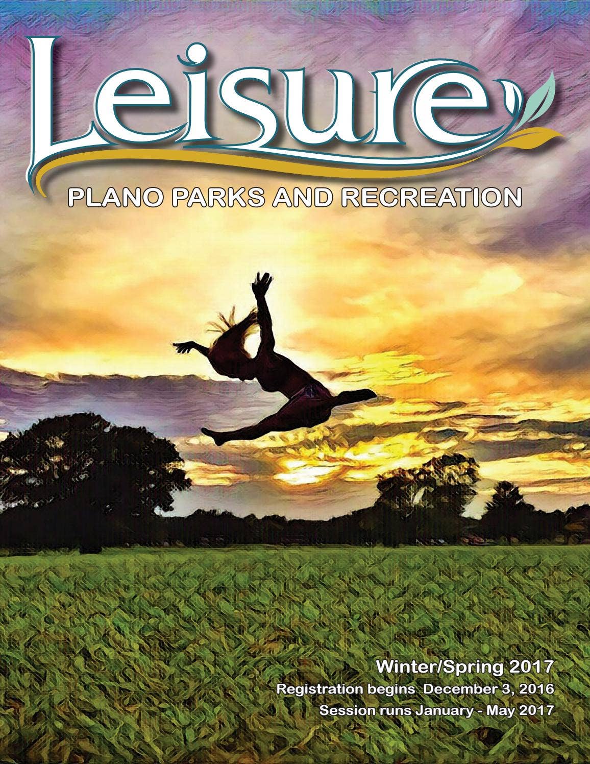 Plano Parks & Recreation Winter/Spring 2017 Leisure Catalog by Plano ...