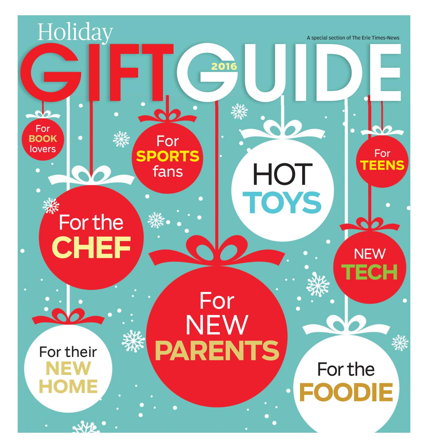 Erie Times News Holiday Gift Guide 2016 By ErieTimesNews Issuu