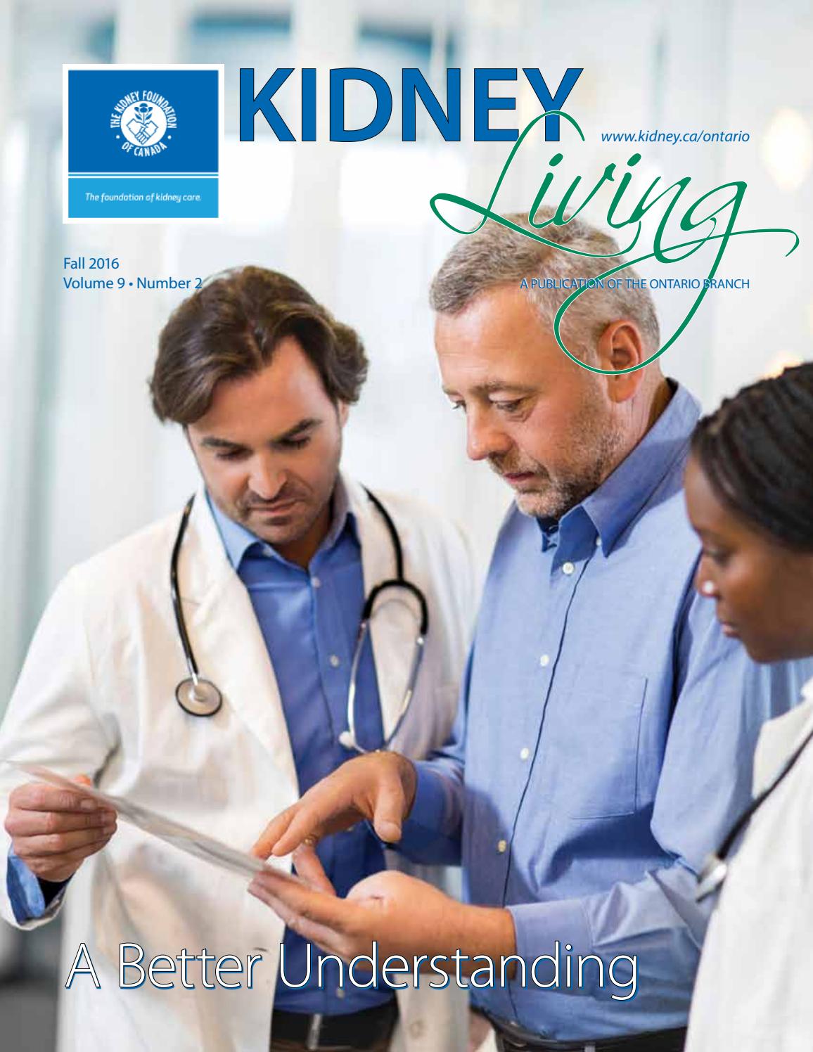 Kidney Living Fall 2016 by The Kidney Foundation La Fondation du rein
