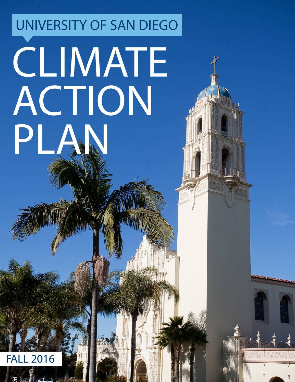 Fall 2016 University of San DIego Climate Action Plan by University of ...