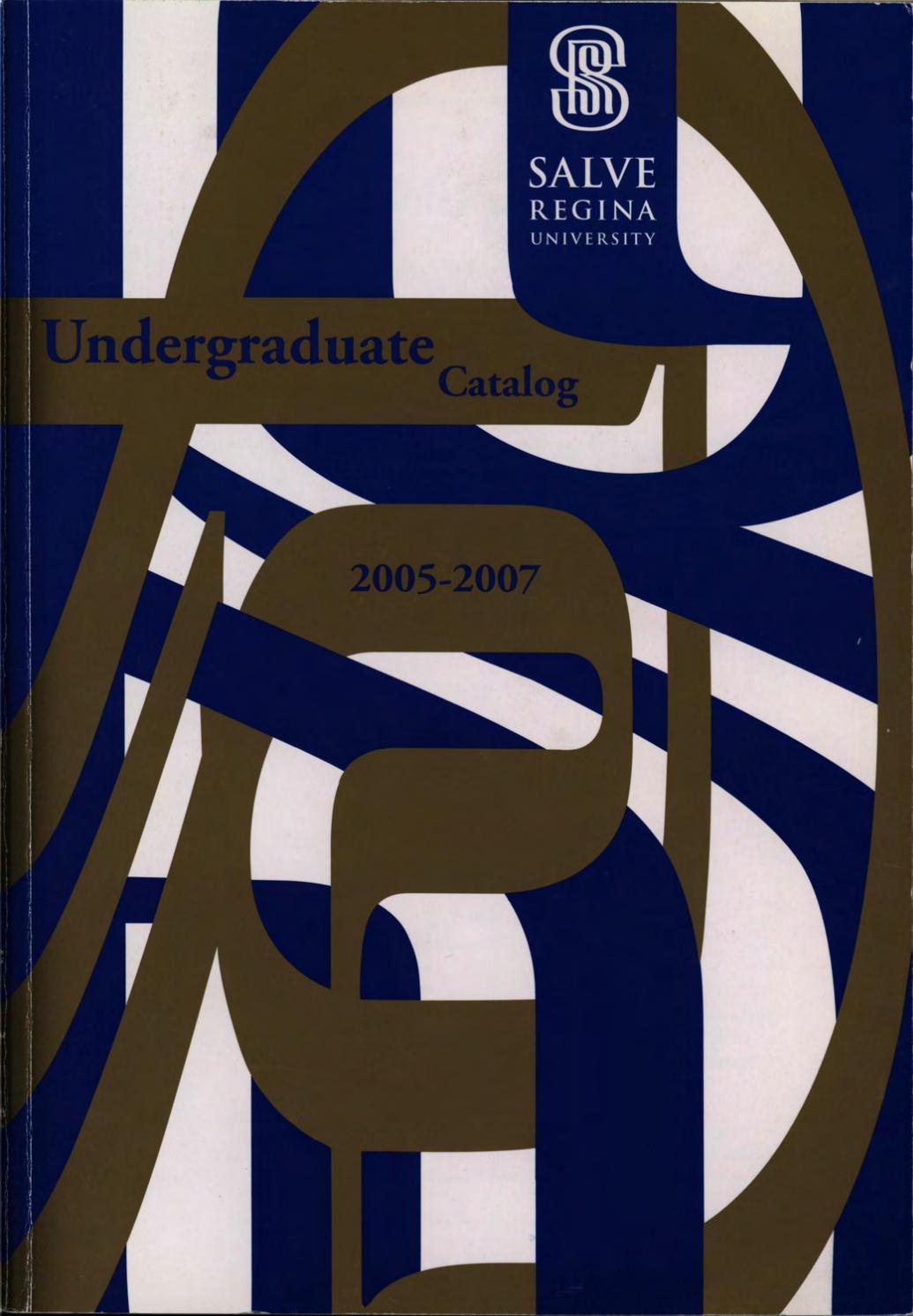 Salve Regina University Undergraduate Catalog 20052007 by McKillop