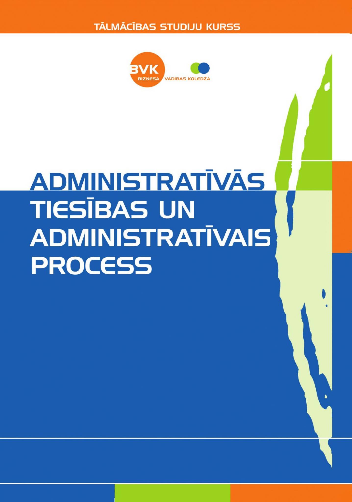 Administratīvās tiesības un administratīvais process by Biznesa Vadības ...