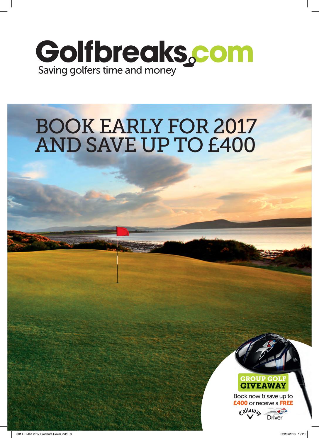 2017 January Brochure by Golfbreaks Ltd Issuu